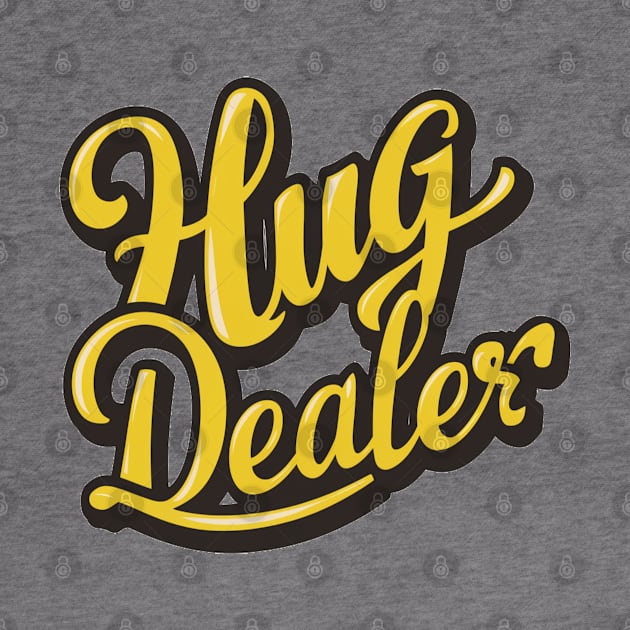 Hug Dealer by Hunter_c4 "Click here to uncover more designs"